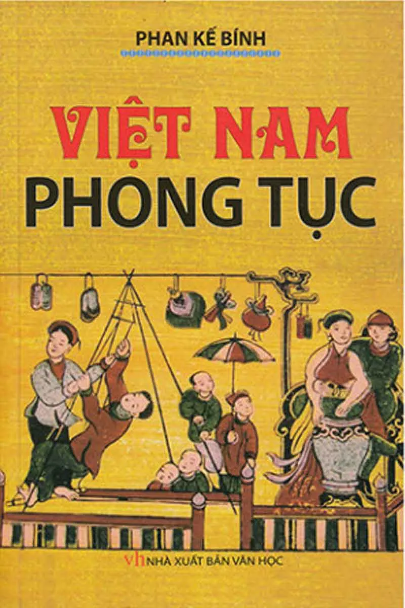 13156181 Tác phẩm kinh điển Việt Nam phong tục của học giả Phan Kế Bính